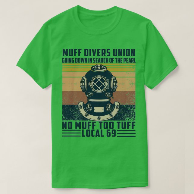 Muff Divers Union Shirt Going Down In Search Of Th (Design vorne)
