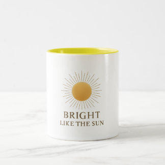 Mug - Bright Like The Sun Zweifarbige Tasse