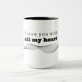 Mug I love you with all my heart Tasse