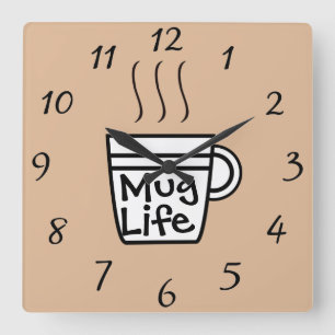 Mug Life Wall Clock Quadratische Wanduhr