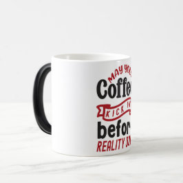 Mug Magic Funny Office Coffee Quotes Verwandlungstasse