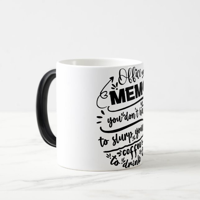 Mug Magic Funny Office Coffee Quotes Verwandlungstasse (Vorderseite Links)