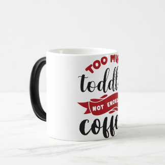 Mug Magic Funny Office Coffee Quotes Verwandlungstasse