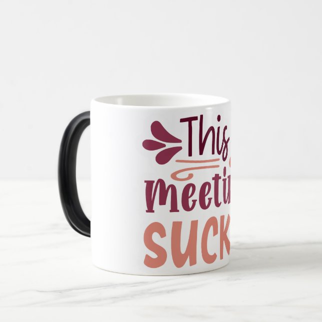 Mug Magic Funny Office Coffee Quotes Verwandlungstasse (Vorderseite Links)