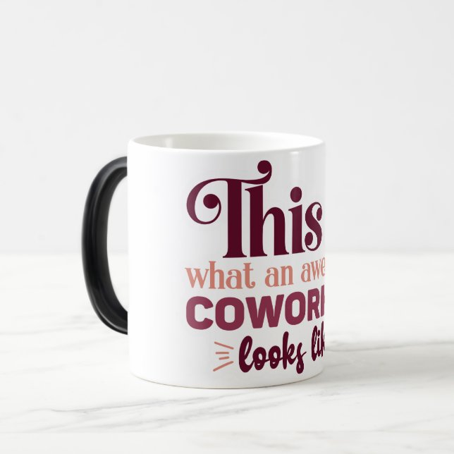 Mug Magic Funny Office Coffee Quotes Verwandlungstasse (Vorderseite Links)