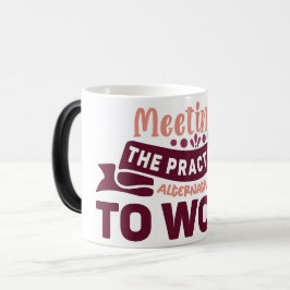 Mug Magic Funny Office Coffee Quotes Verwandlungstasse