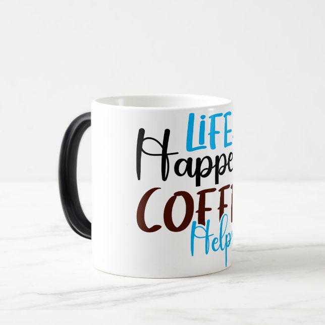 Mug Magic Funny Office Coffee Quotes Verwandlungstasse (Vorderseite Links)