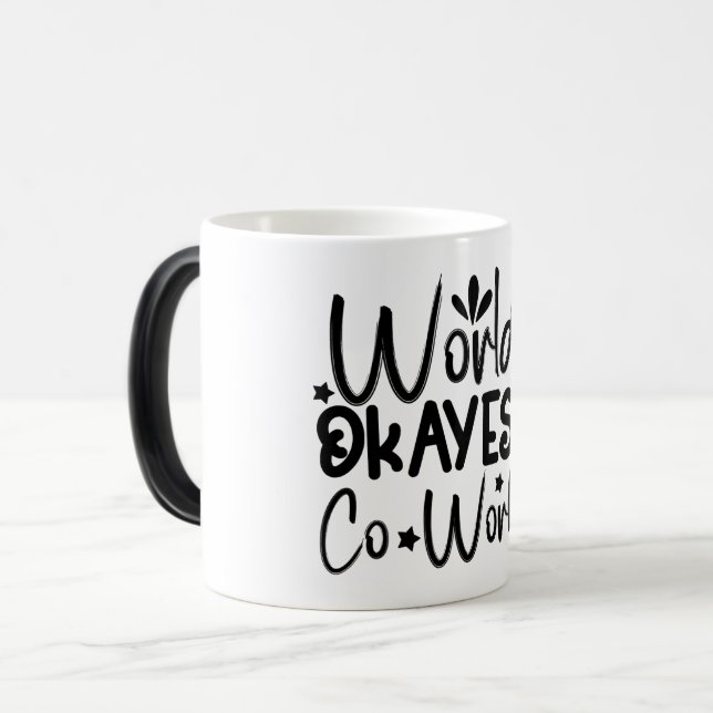 Mug Magic Funny Office Coffee Quotes Verwandlungstasse (Vorderseite Links)