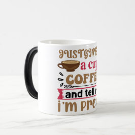 Mug Magic Funny Office Coffee Quotes Verwandlungstasse
