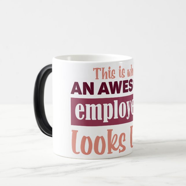 Mug Magic Funny Office Coffee Quotes Verwandlungstasse (Vorderseite Links)