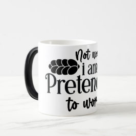 Mug Magic Funny Office Coffee Quotes Verwandlungstasse