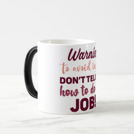 Mug Magic Funny Office Coffee Quotes Verwandlungstasse