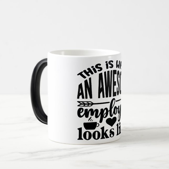 Mug Magic Funny Office Coffee Quotes Verwandlungstasse (Vorderseite Links)