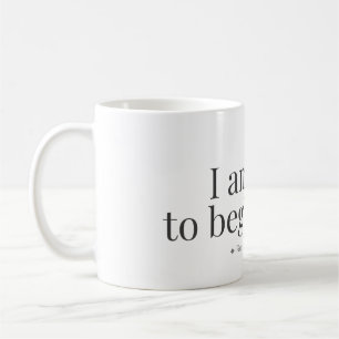 Mug mit der Aufschrift 'Von Neuem Beginnen' Kaffeetasse