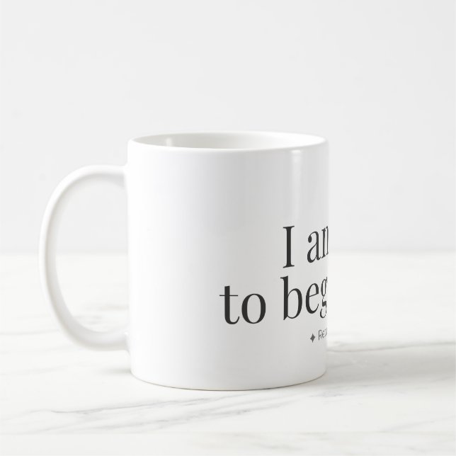 Mug mit der Aufschrift 'Von Neuem Beginnen' Kaffeetasse (Links)