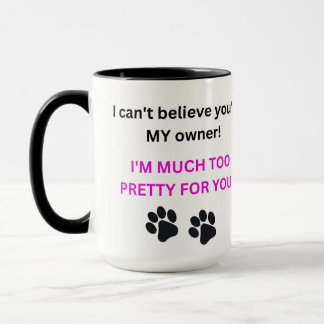 Mug with the Much Too Pretty Cat Tasse