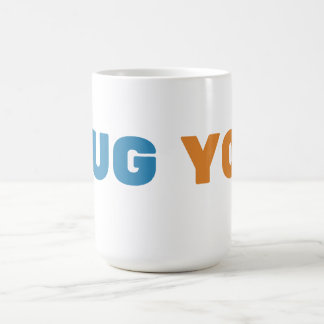 Mug You - Lustiges Kaffeeliebhaber-Geschenkdesign Kaffeetasse