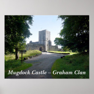 Mugdock Castle - Graham Clan Poster