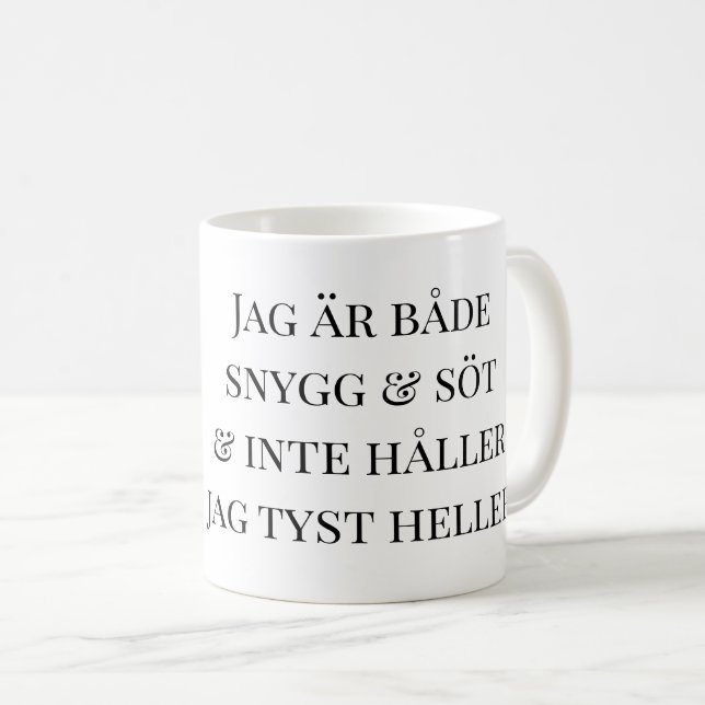 Mugg katt Jag är både snygg och söt Kaffeetasse (VorderseiteRechts)