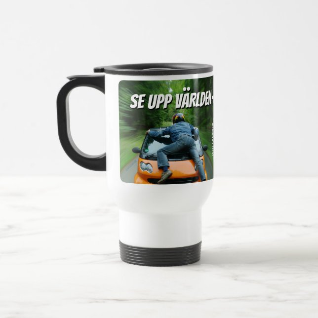 Mugg — Se upp världen Reisebecher (Links)