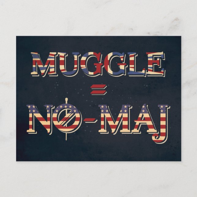 MUGGLE™ = NO-MAJ™ POSTKARTE (Vorderseite)