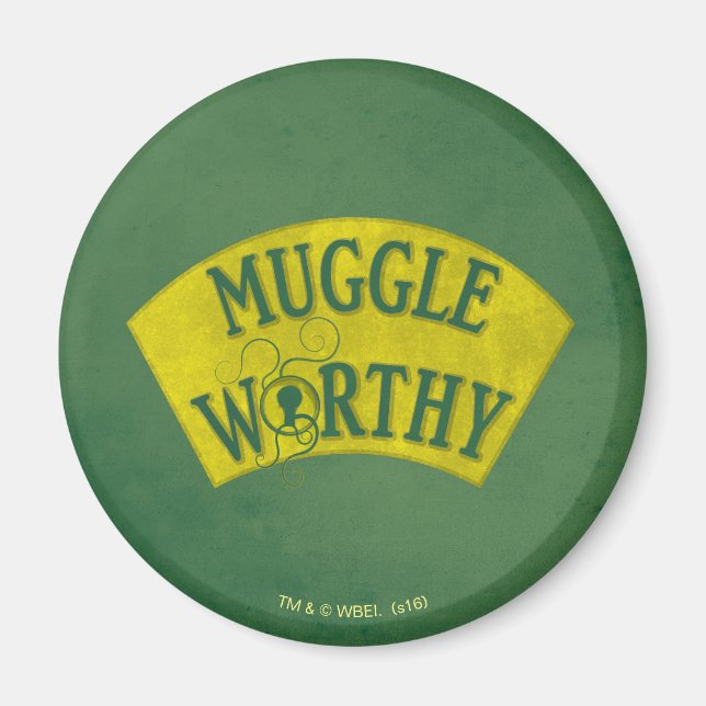 MUGGLE WORTHY™ MAGNET (Vorne)