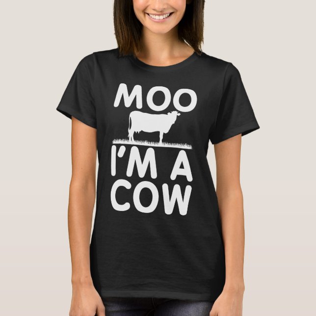 Muh, ich bin ein Kuhkostüm T-Shirt (Vorderseite)
