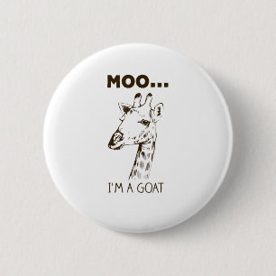 Muh, ich bin eine Ziege, lustige Grafik Giraffe Vi Button