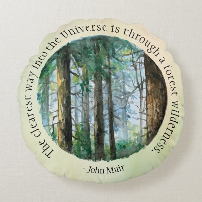 Muir Quote Watercolor Forest Rundes Kissen (Vorderseite)