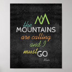 Muir zitieren Poster, das die Berge nennen Poster