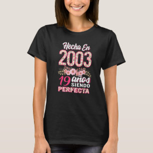 Mujer 19 Cumpleaños Regalo Hecha en 2003 Floral 19 T-Shirt