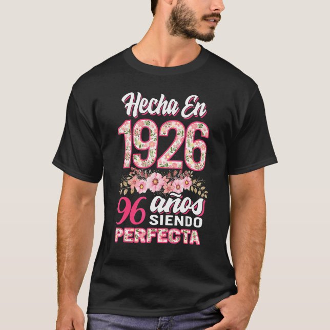 Mujer 96 Cumpleaños Regalo Hecha En 1926 Floral 96 T-Shirt (Vorderseite)