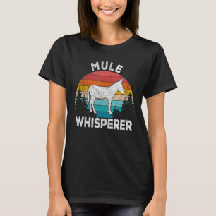 Mule Whisperer Mule Mule Quote Retro T-Shirt