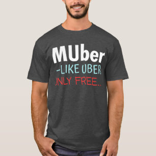 Mule - wie nur Uber kostenlos T-Shirt