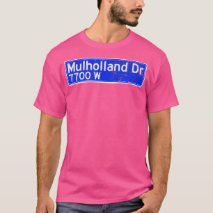 Mulholland Dr. Street Sign erschüttert T-Shirt
