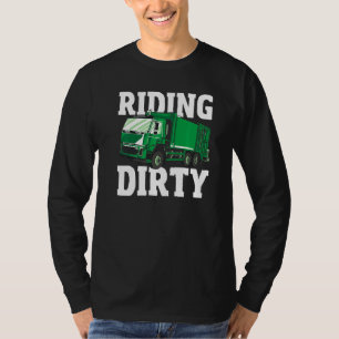 Müll Day Dump LKW Fahrer Reiten dreckiger Müll T-Shirt