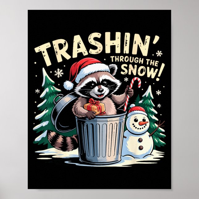 Müll durch den Schnee Weihnachten Lustiger Waschbä Poster (Vorne)