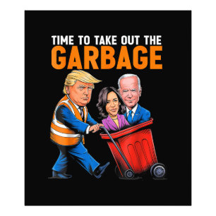Müll für Trump 2024 Funny Time, Garb zu entfernen Fotodruck
