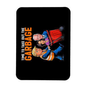 Müll für Trump 2024 Funny Time, Garb zu entfernen Magnet