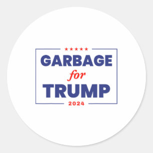 Müll für Trump 2024 Funny Trump Unterstützer 1 Runder Aufkleber