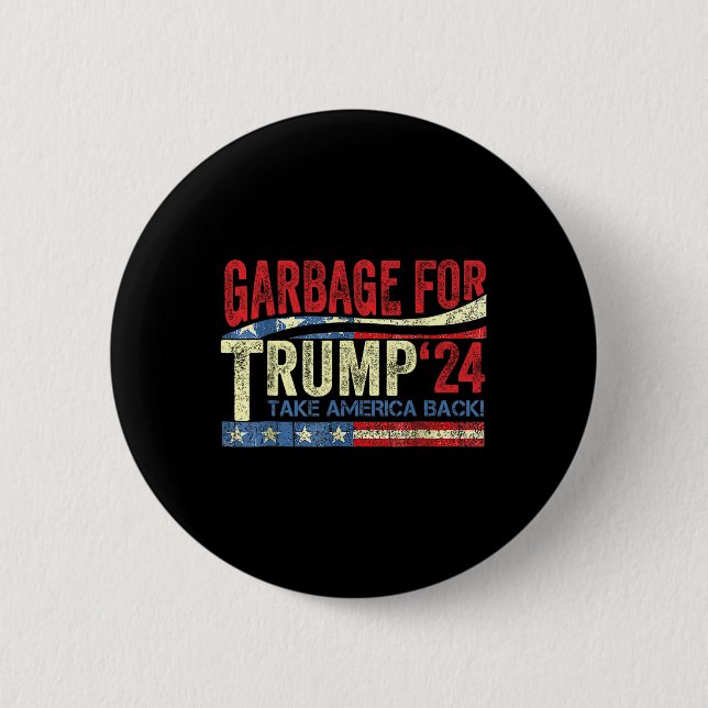 Müll für Trump 2024 Funny Trump-Unterstützer Button (Vorderseite)