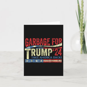Müll für Trump 2024 Funny Trump-Unterstützer Karte