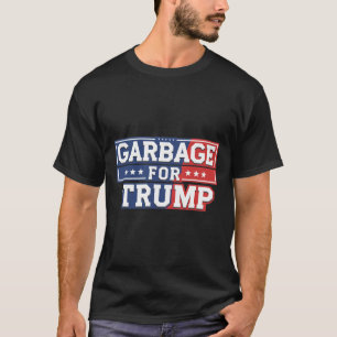 Müll für Trump 2024 macht Amerika wieder groß T T-Shirt