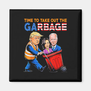 Müll für Trump 2024 Shirt Zeit, Garb zu nehmen Magnet
