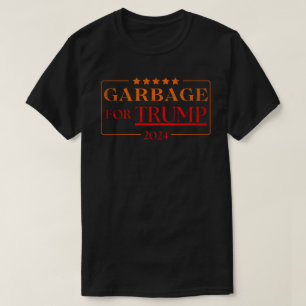 Müll für Trump 2024 T-Shirt