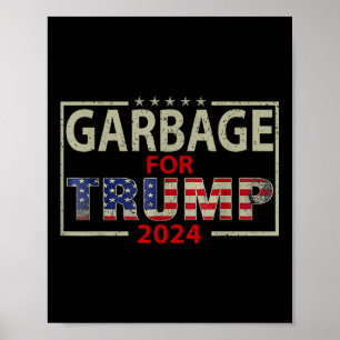 Müll für Trump 2024-T-Shirts - Trump-Unterstützer Poster