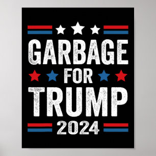 Müll für Trump 2024 Trump-Unterstützer Poster