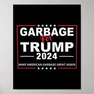 Müll für Trump macht amerikanischen Müll zu einem  Poster