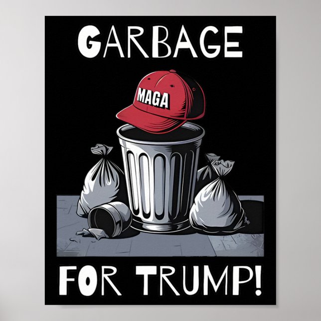 Müll für Trump Mega-Hutabfall kann Poster (Vorne)