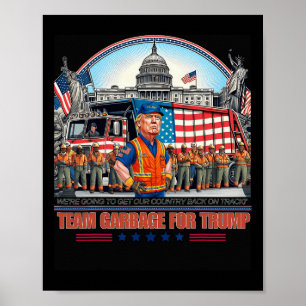 Müll für Trump Team Grabge Abstimmung Trump Funny  Poster